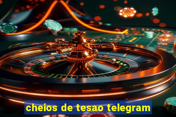 cheios de tesao telegram